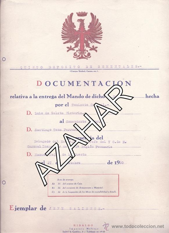 Militaria: ZARAGOZA,1950, DOCUMENTACION ENTREGA MANDO QUINTO DEPOSITO SEMENTALES,18 PAGINAS