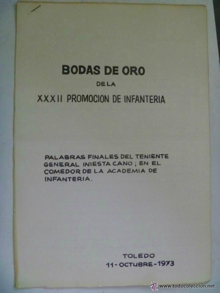 Military Antiques: PROMOCION XXXII INFANTERIA DE TOLEDO, BODAS ORO 1923-73. PALABRAS FINALES TTE. GENERAL INIESTA CANO