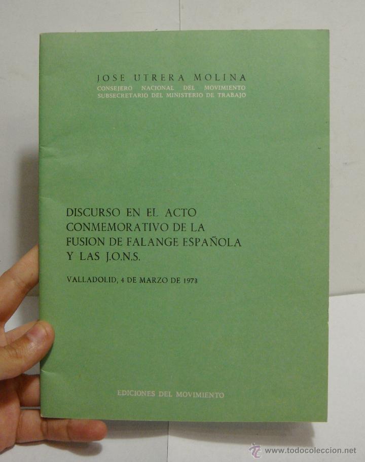 Militaria: Discurso Conmemorativo Fusion Falange Espa&ntilde;ola y Las JONS.Valladolid 1973. J.Utrera Molina