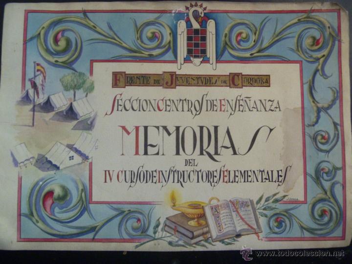 Militaria: FRENTE DE JUVENTUDES DE CORDOBA . SECCION CENTRO ENSE&Ntilde;ANZA . PORTADA DE MEMORIAS &iexcl; PINTADO A MANO !