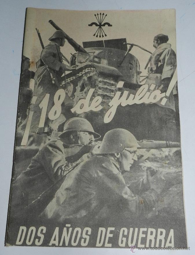Militaria: 18 de Julio. Dos a&ntilde;os de guerra. 46 pag. con mapas de la campa&ntilde;a, Guerra Civil, mide 23,5 x 16 cms.