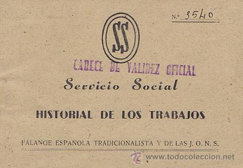Militaria: SERVICIO SOCIAL HISTORIAL DE LOS TRABAJOS, N&ordm; 3540 - FALANGE ESPA&Ntilde;OLA TRADICIONALISTA Y DE LAS J.O.N