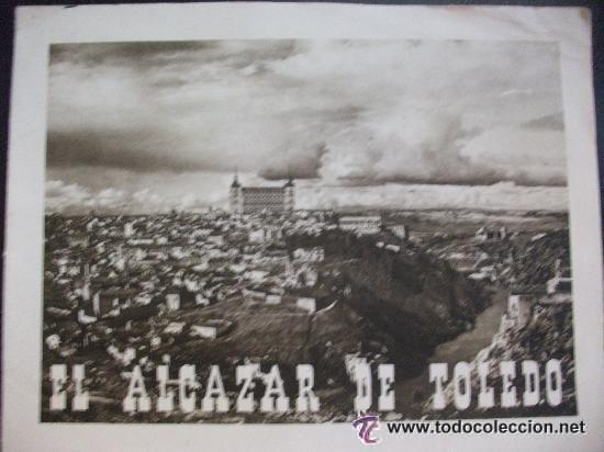 Militaria: FOLLETO EL ALCAZAR DE TOLEDO Y SU GESTA. EPOCA GUERRA CIVIL .DCN. GRAL. TURISMO, BILBAO