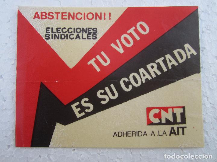 Militaria: ABSTENCION elecciones sindicales , tu voto es su coartada , CNT , AIT pegatina