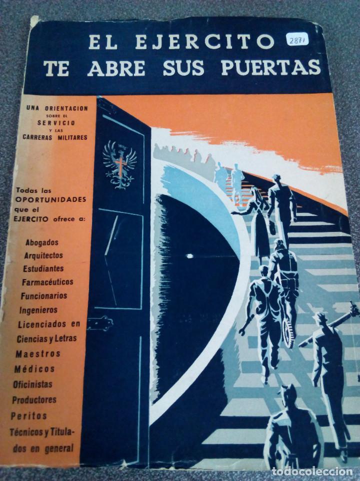 Militaria: EL EJERCITO TE ABRE SUS PUERTAS