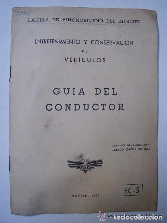 Militaria: GUIA DEL CONDUCTOR. ESCUELA DE AUTOMOVILISMO DEL EJERCITO, 1953