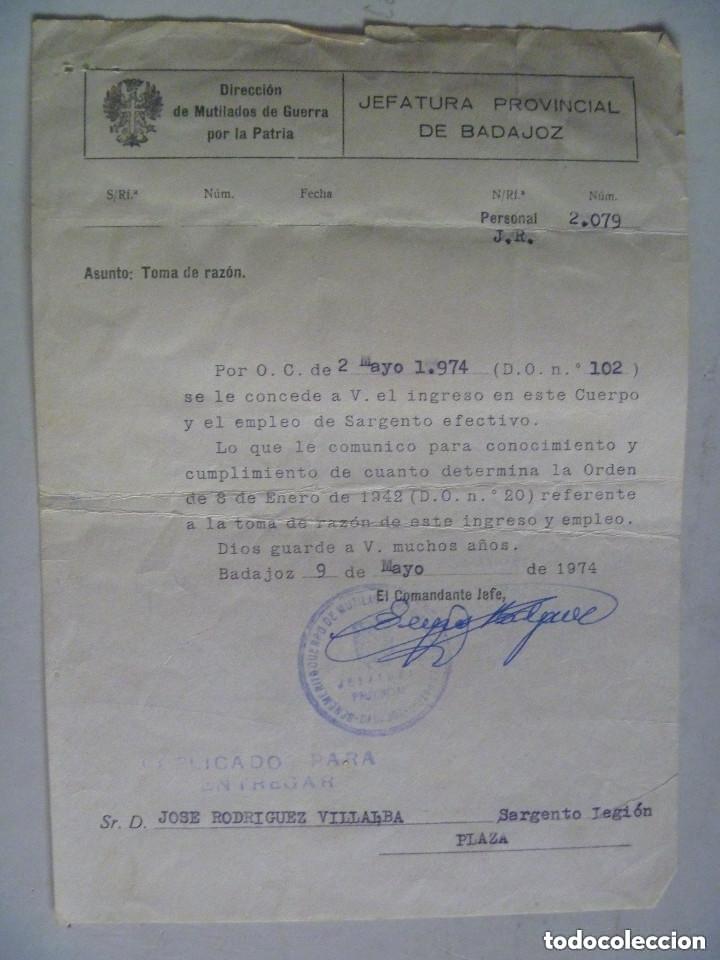 Militaria: MUTILADOS DE GUERRA POR LA PATRIA: NOTIFICACION INGRESO EN CUERPO DE SARGENTO LEGION. BADAJOZ, 1974.