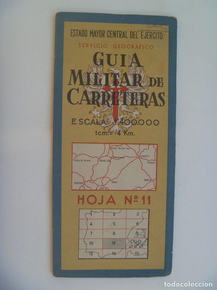 Militaria: GUIA MILITAR DE CARRETERAS N&ordm; 11: CORDOBA, JAEN, CIUDAD REAL, ALBACETE,MURCIA,  ETC
