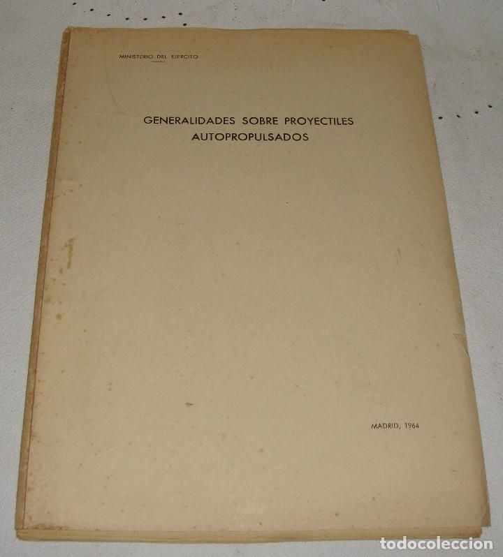 Militaria: GENERALIDADES SOBRE PROYECTILES AUTOPRPULSADOS. Ministerio del Ejercito. 1964.