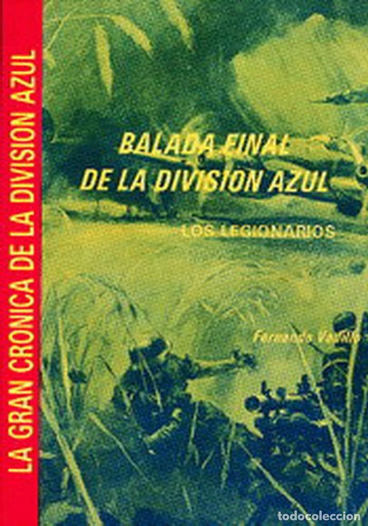 Militaria: BALADA FINAL DE LA DIVISI&Oacute;N AZUL. LOS LEGIONARIOS. - Foto 1