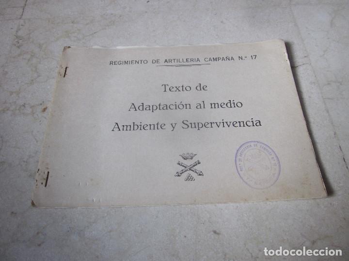 Militaria: TEXTO DE ADAPTACION AL MEDIO AMBIENTE Y SUPERVIVENCIA - REGIMIENTO DE ARTILLERIA - MILI A&Ntilde;OS 70