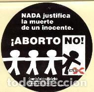 Militaria: Pegatina Comuni&oacute;n Tradicionalista Carlista. Nada Justifica la Muerte de un Inocente &iexcl;Aborto No!