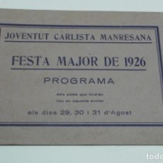 Militaria: PROGRAMA DE LA JUVENTUT CARLISTA MANRESANA, FESTA MAJOR DE 1926, CARLISMO, TIENE 24 PAG. MIDE 22 X 1