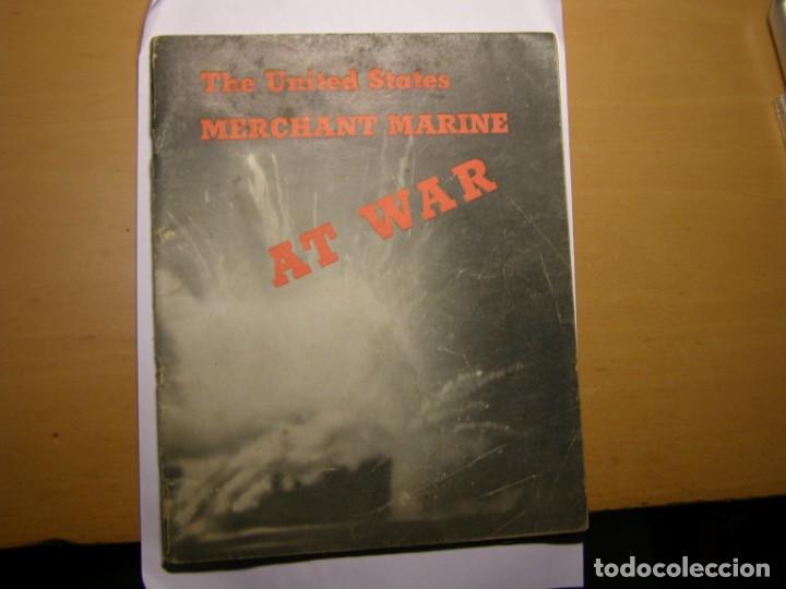 Militaria: Folleto propagand&iacute;stico norteamericano sobre la marina mercante en la Guerra, a&ntilde;o 1946.