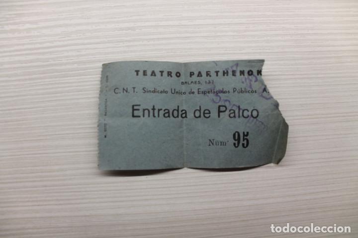 Military Antiques: CNT AIT, ENTRADA PALCO TEATRO PARTHENON, BALMES, 137, BARCELONA