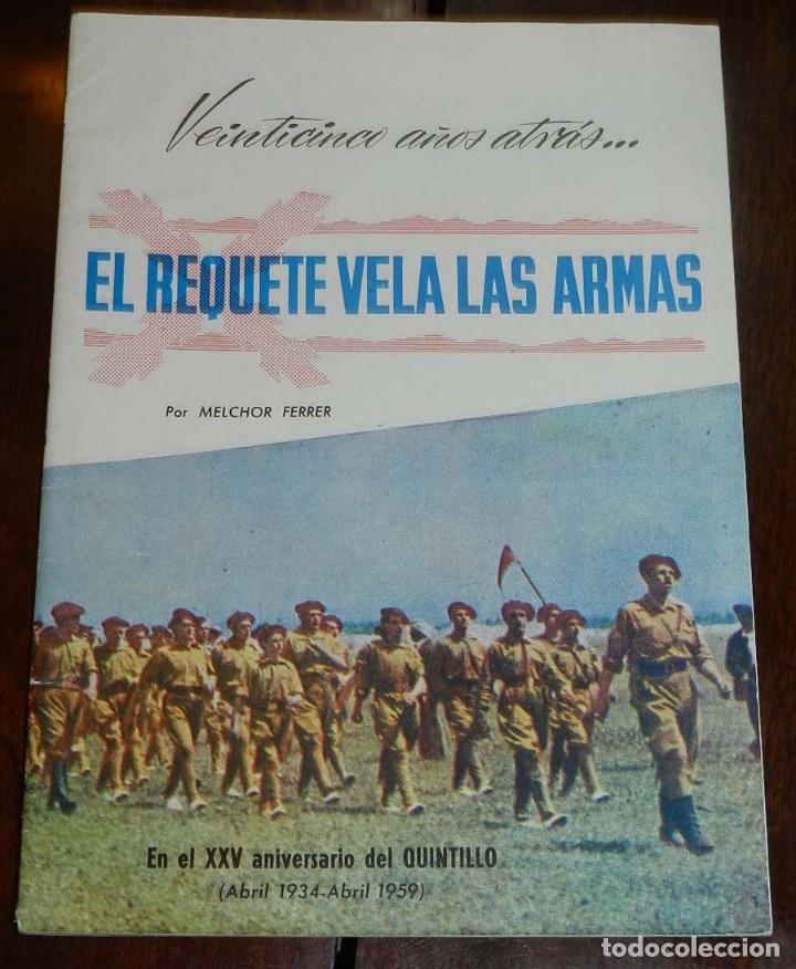 Militaria: El Requet&eacute; Vela las Armas. Veinticinco A&ntilde;os Atr&aacute;s... En el XXV aniversario del Quintillo, Por Ferrer