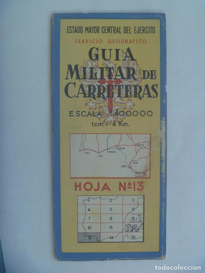 Militaria: GUIA MILITAR DE CARRETERAS N&ordm; 13: SEVILLA, HUELVA, CADIZ, JEREZ DE LA FRONTERA, ETC