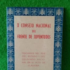 Militaria: X CONGRESO NACIONAL DEL FRENTE DE JUVENTUDES DISCURSO DEL JEFE DE ESTADO 1953