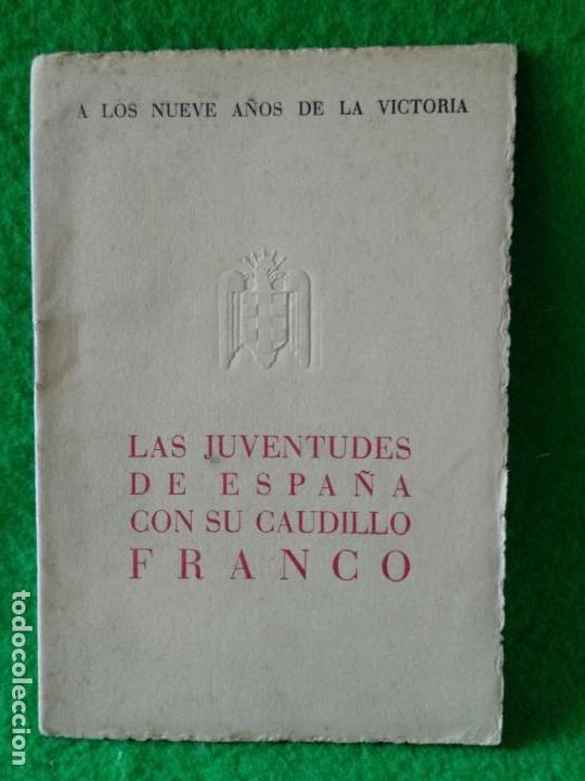 Military Antiques: A LOS NUEVE A&Ntilde;OS DE LA VICTORIA  LAS JUVENTUDES DE ESPA&Ntilde;A  CON SU CAUDILLO FRANCO