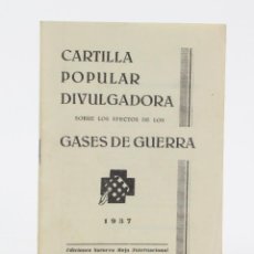 Militaria: CARTILLA POPULAR DIVULGADORA SOBRE LOS EFECTOS DE LOS GASES DE GUERRA, 1937, GUERRA CIVIL, VALENCIA.