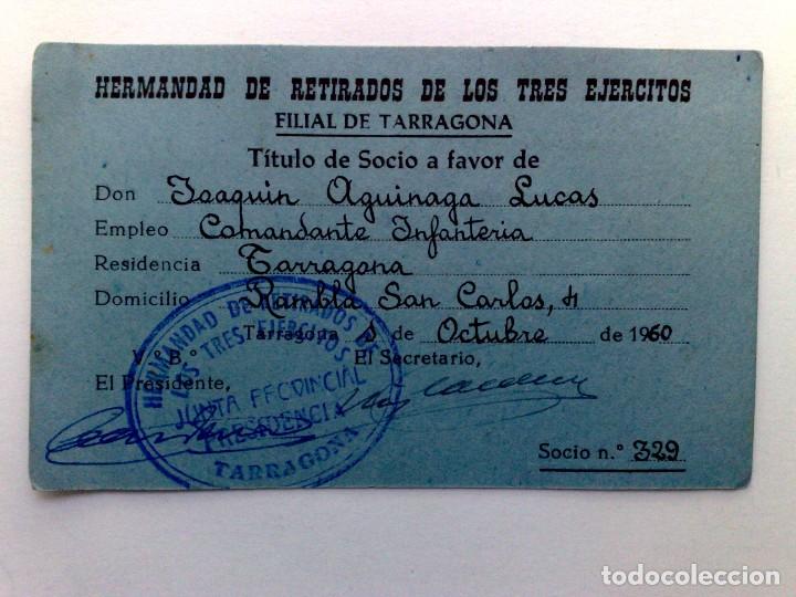 Militaria: TITULO DE SOCIO,COMANDANTE INFANTERIA DE RETIRADOS DE LOS TRES EJERCITOS,EXPEDIDO TARRAGONA 1960