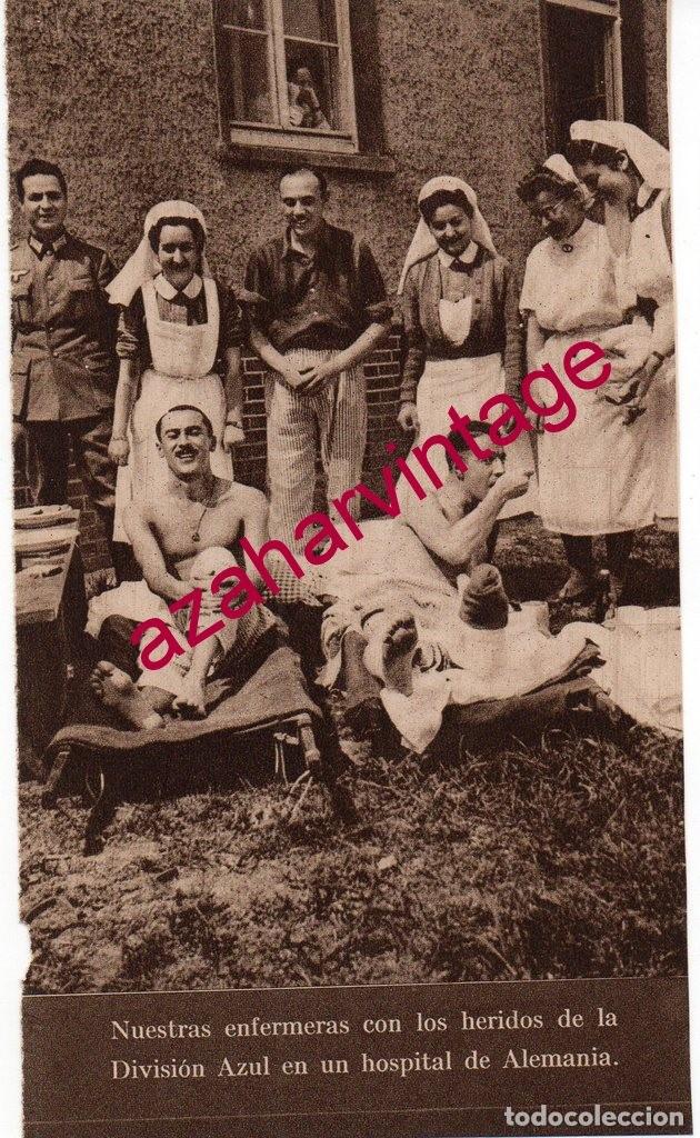 Militaria: 1942, ENFERMERAS CON HERIDOS DE LA DIVISION AZUL, RECORTE DE PRENSA, 9X15 CMS
