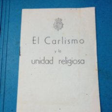Militaria: EL CARLISMO Y LA UNIDAD RELIGIOSA - JUNTA NACIONAL TRADICIONALISTA. MADRID 1963- MARGARITAS VALENCIA. Lote 196579297