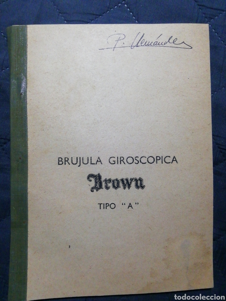 Militaria: INSTRUCCIONES, CUIDADO, MANTENIMIENTO. BR&Uacute;JULA GIROSCOPICA BROWN TIPO A