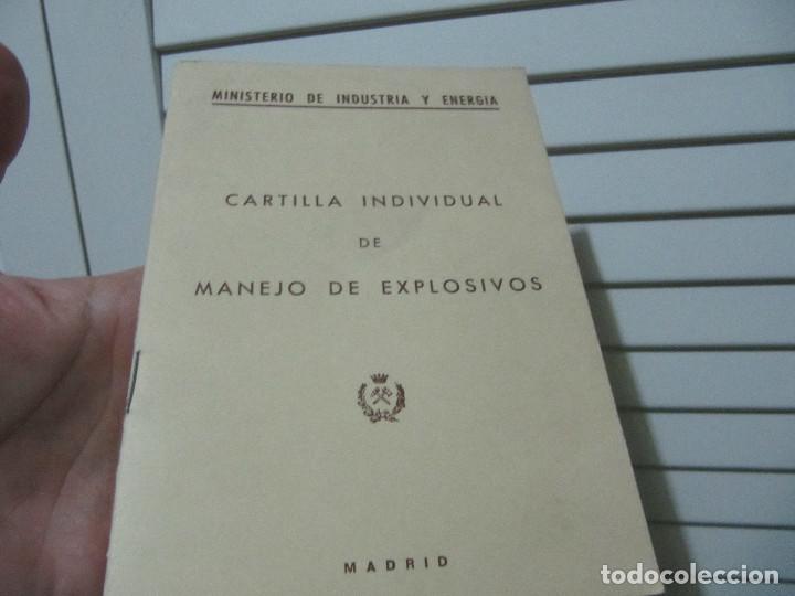 Militaria: MINISTERIO DE INDUSTRIA Y ENERGIA-CARTILLA INDIVIDUAL DE MANEJO DE EXPLOSIVOS-MADRID 1983