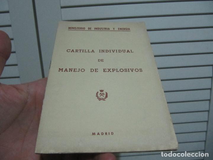 Military Antiques: MINISTERIO DE INDUSTRIA Y ENERGIA-CARTILLA INDIVIDUAL DE MANEJO DE EXPLOSIVOS-MADRID 1978