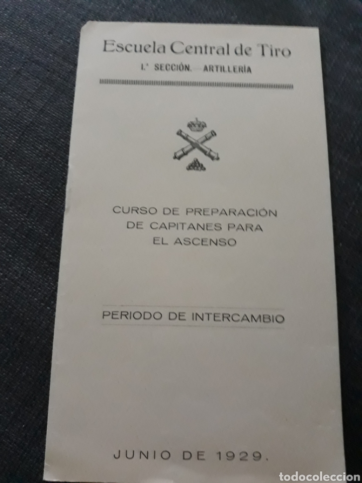 Militaria: ESCUELA CENTRAL DE TIRO. 1&deg; SECCI&Oacute;N ARTILLER&Iacute;A. PROGRAMA DEL CURSO PREPARACI&Oacute;N DE CAPITANES .1929