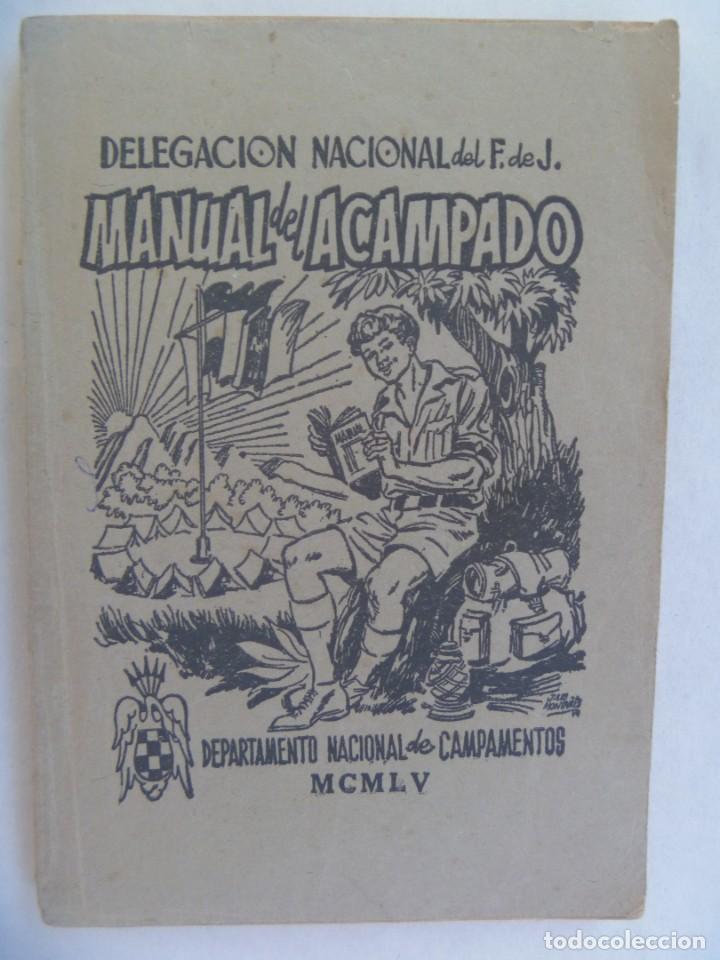 Militaria: FRENTE DE JUVENTUDES : MANUAL DEL ACAMPADO . DELEGACION NACIONAL DEL F. DE J.. 1955