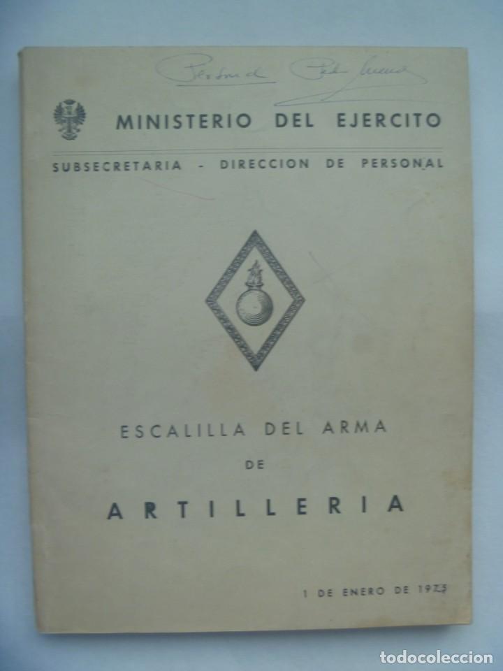 Militaria: MINISTERIO DEL EJERCITO: ESCALILLA DEL ARMA DE ARTILLERIA. 1 ENERO 1975