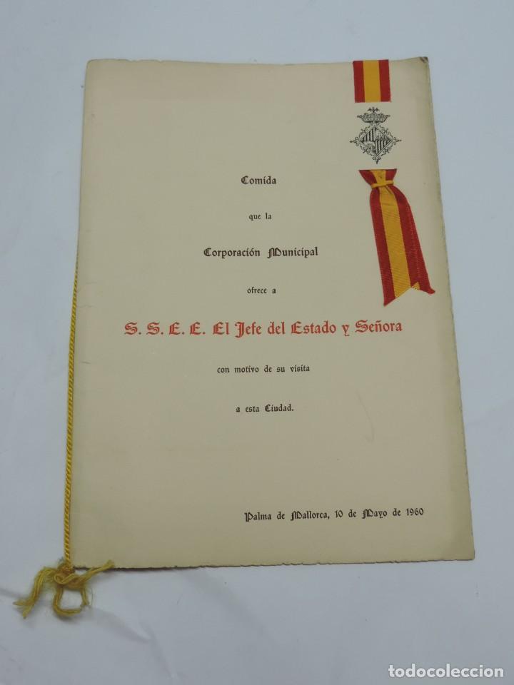 Militaria: COMIDA QUE LA CORPORACION MUNICIPAL, OFERCE A S.S.E.E. EL JEFE DEL ESTADO Y SE&Ntilde;ORA, PALMA DE MALLORC