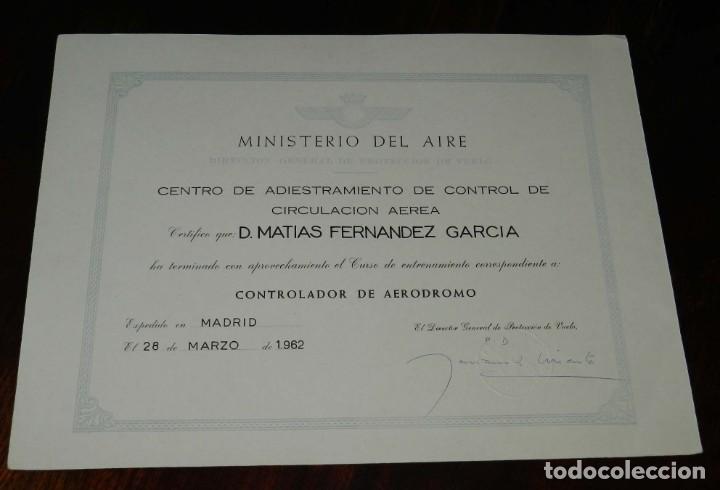 Militaria: CERTIFICADO DE CONTROLADOR DE AERODROMO, MADRID 1962, MINISTERIO DEL AIRE, MIDE 32 X 25 CMS.