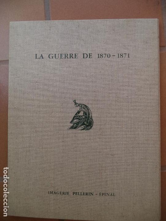 Militaria: CARPETA:LA GUERRE DE 1870-1871 IMAGERIE PELLERIN-EPINAL NUEVO 24 LAMINAS 40X30 CM NUEVA