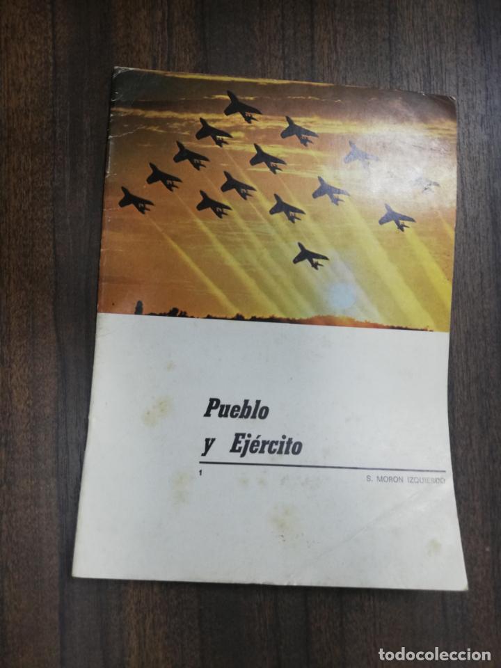 Military Antiques: PUEBLO Y EJERCITO. S. MORON IZQUIERDO. 1978.