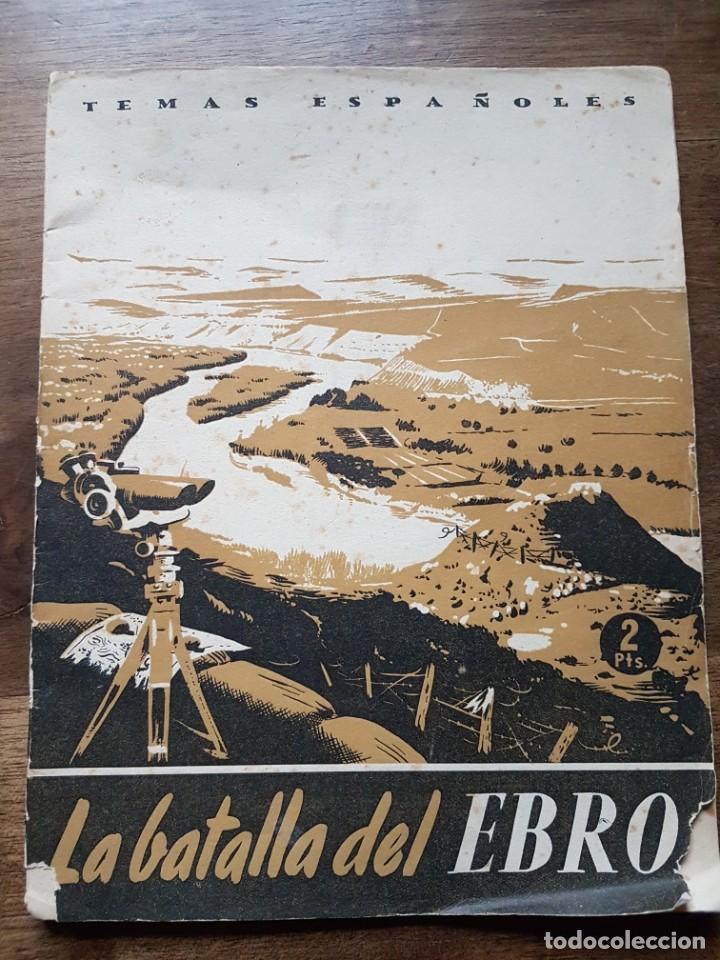 Militaria: Temas espa&ntilde;oles La batalla del Ebro - Foto 1