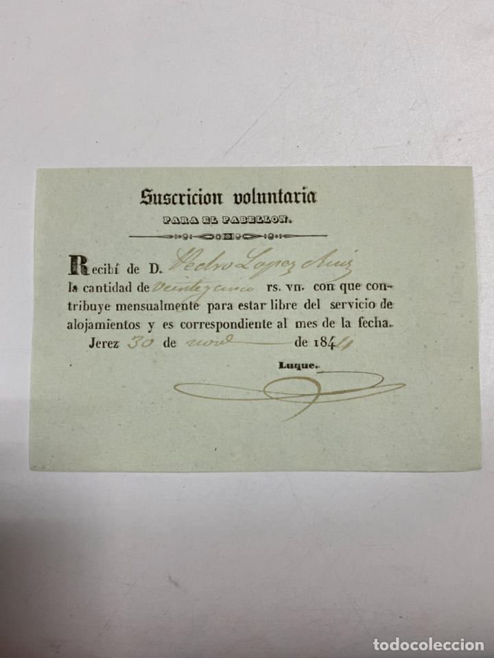 Militaria: JEREZ,1844.SUSCRIPCION VOLUNTARIA PARA PABELLON.RECIBI PARA ESTAR LIBRE DEL SERVICIO DE ALOJAMIENTO