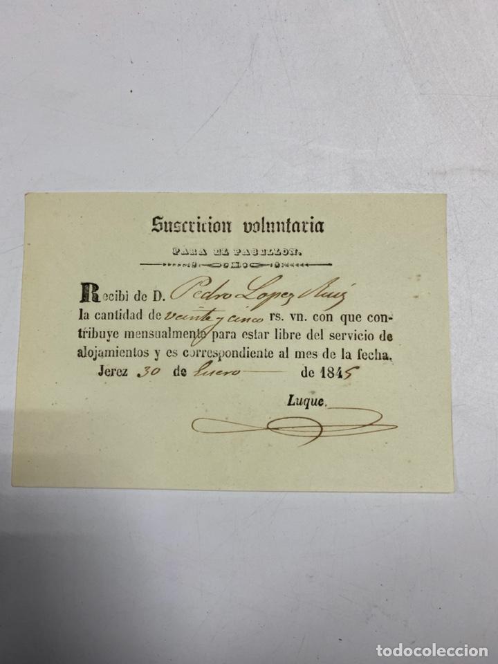Military Antiques: JEREZ,1845.SUSCRIPCION VOLUNTARIA PARA PABELLON.RECIBI PARA ESTAR LIBRE DEL SERVICIO DE ALOJAMIENTO