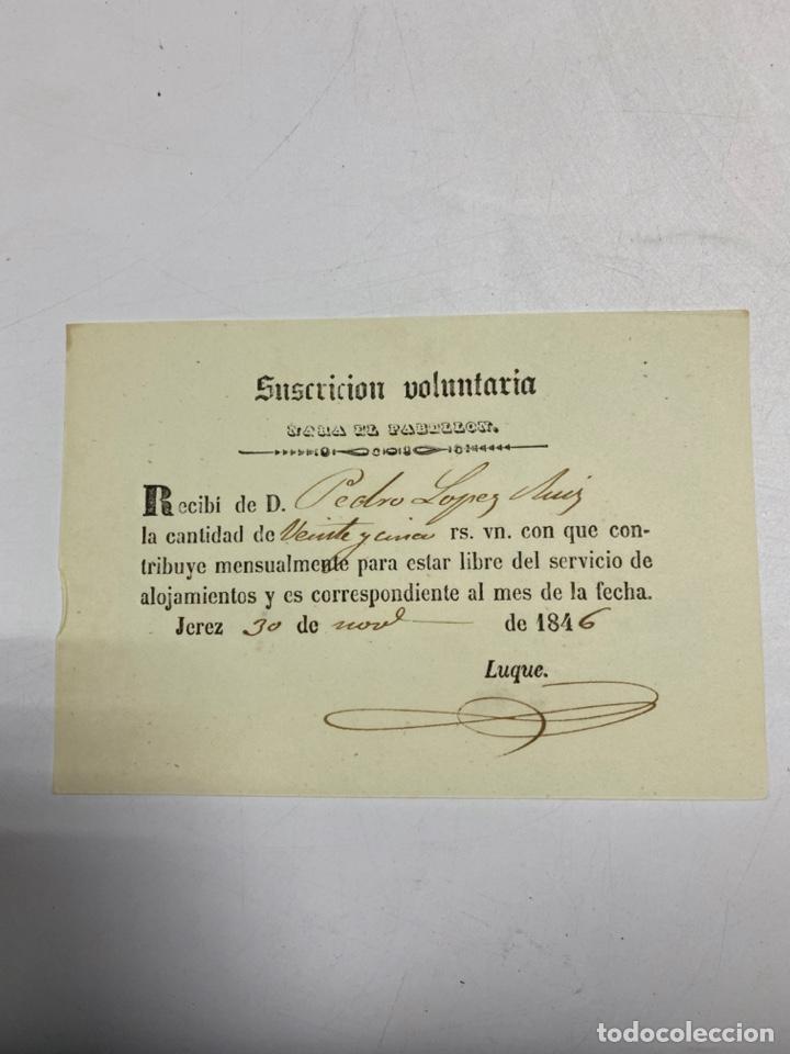 Military Antiques: JEREZ,1846.SUSCRIPCION VOLUNTARIA PARA PABELLON.RECIBI PARA ESTAR LIBRE DEL SERVICIO DE ALOJAMIENTO
