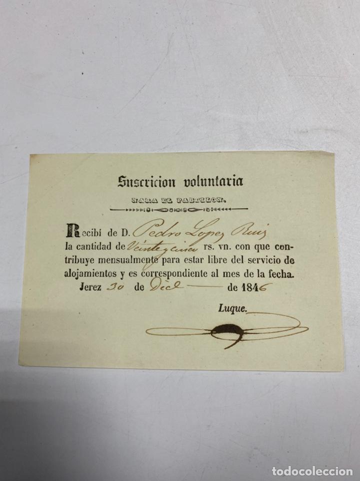 Military Antiques: JEREZ,1846.SUSCRIPCION VOLUNTARIA PARA PABELLON.RECIBI PARA ESTAR LIBRE DEL SERVICIO DE ALOJAMIENTO
