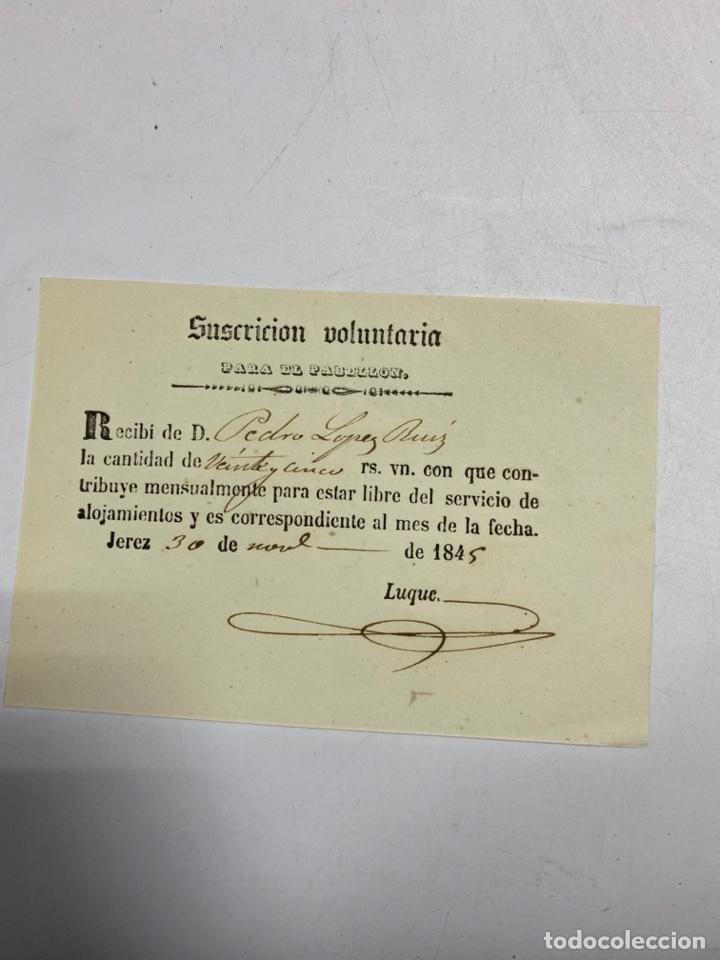 Military Antiques: JEREZ,1845.SUSCRIPCION VOLUNTARIA PARA PABELLON.RECIBI PARA ESTAR LIBRE DEL SERVICIO DE ALOJAMIENTO