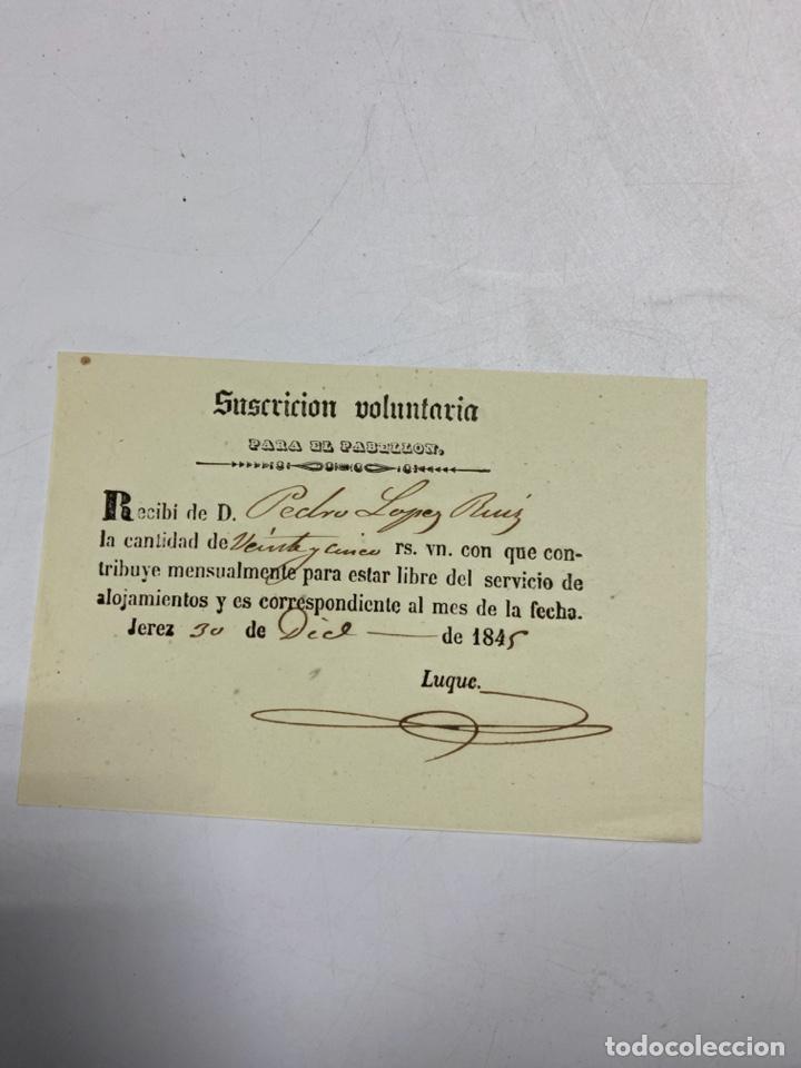 Military Antiques: JEREZ,1845.SUSCRIPCION VOLUNTARIA PARA PABELLON.RECIBI PARA ESTAR LIBRE DEL SERVICIO DE ALOJAMIENTO
