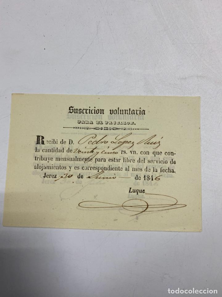 Military Antiques: JEREZ,1846.SUSCRIPCION VOLUNTARIA PARA PABELLON.RECIBI PARA ESTAR LIBRE DEL SERVICIO DE ALOJAMIENTO