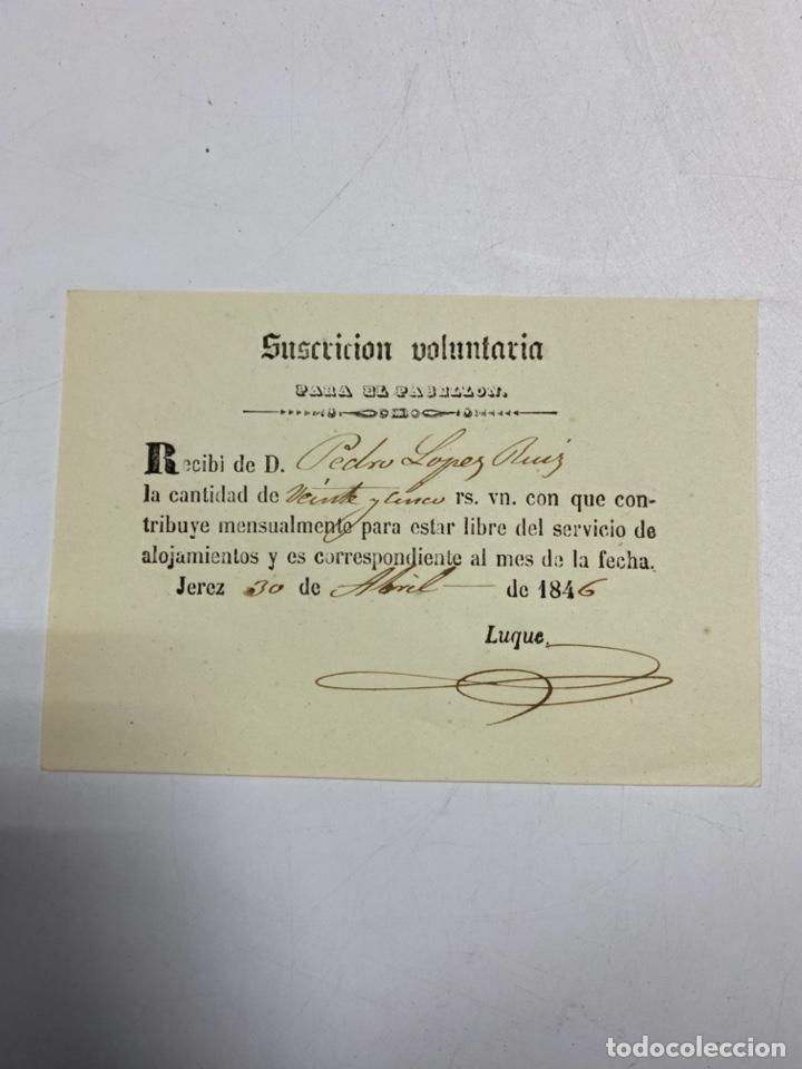 Military Antiques: JEREZ,1846.SUSCRIPCION VOLUNTARIA PARA PABELLON.RECIBI PARA ESTAR LIBRE DEL SERVICIO DE ALOJAMIENTO