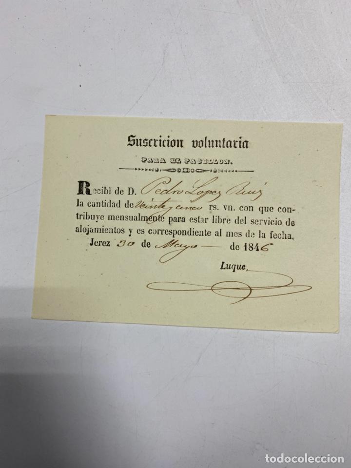 Military Antiques: JEREZ,1846.SUSCRIPCION VOLUNTARIA PARA PABELLON.RECIBI PARA ESTAR LIBRE DEL SERVICIO DE ALOJAMIENTO