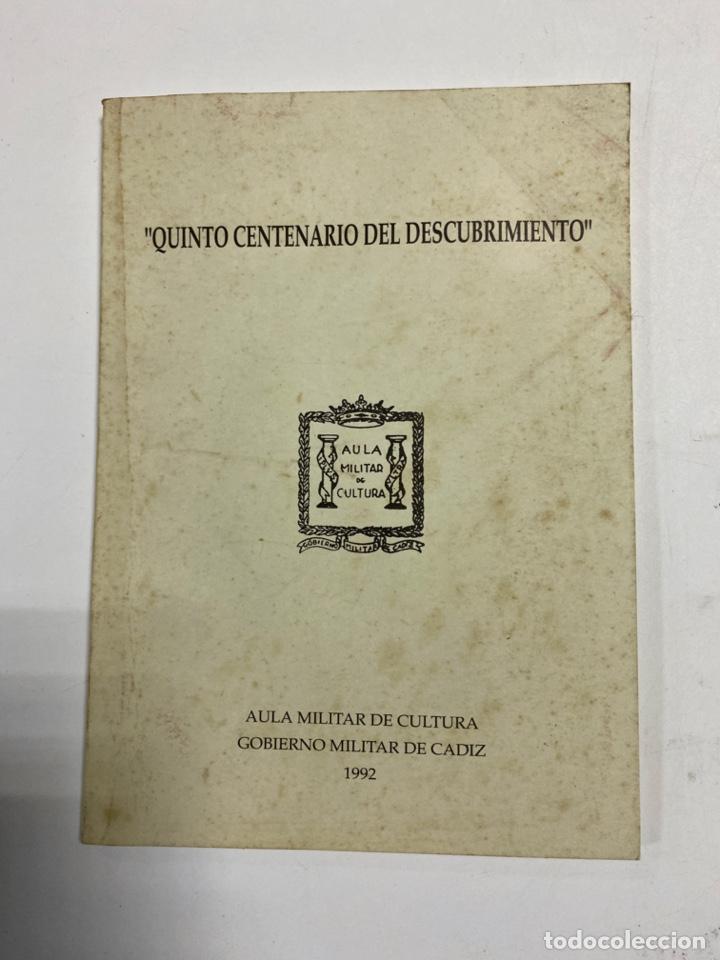 Military Antiques: QUINTO CENTENARIO DEL DESCUBRIMIENTO. AULA MILITAR DE CULTURA. GOBIERNO MILITAR DE CADIZ. 1992