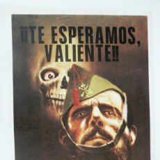 Militaria: ORIGINAL POSTER DE LA LEGIÓN: TE ESPERAMOS VALIENTES,1987. Lote 235621020
