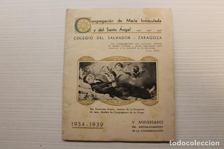 Militaria: ZARAGOZA, COLEGIO DEL SALVADOR, 1934-1936, V ANIVERSARIO DEL RESTABLECIMIENTO DE LA CONGRAGACI&Oacute;N